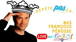 RPÇ ÉPISODE 43  FRANÇOIS PÉRUSSE LIVE ZOOFEST [upl. by Richards]