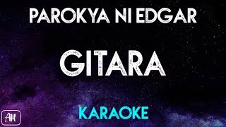 Parokya Ni Edgar  Gitara Karaoke VersionAcoustic Instrumental [upl. by Shanleigh]