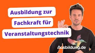 Ausbildung zur Fachkraft für Veranstaltungstechnik – Ausbildungde [upl. by Dowdell]