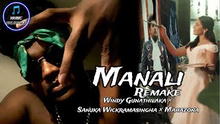 Manali Rap Version මනාලී  Windy Gunathilaka × Sanuka Wickramasingha × Mahazona [upl. by Ainotal]