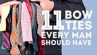 11 Bow Ties Every Man Should Have  Gentlemans Gazette  Fort Belvedere [upl. by Jt]