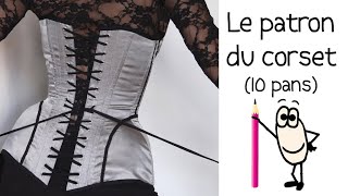 Comment faire un corset 10 pans  Tuto couture gratuit [upl. by Sualohcin]