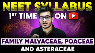 NEET 2024 New NCERT Syllabus Malvaceae  Poaceae  Asteraceae Families 🎯 1st Time on YouTube 🔥 [upl. by Haleemaj589]