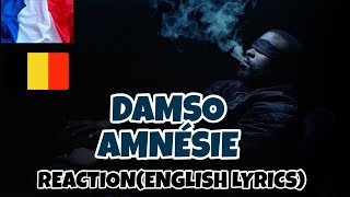 Damso  Amnésie  FRENCH amp BELGIUM RAP REACTION  WITH ENGLISH LYRICS [upl. by Lemert]