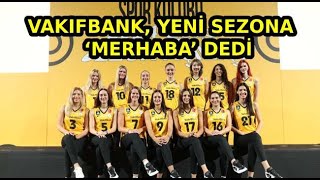 VakıfBank 20232024 Voleybol Sezonu Açılış Töreni Şampiyonluk Hedefiyle Yola Çıkıyor [upl. by Skye]