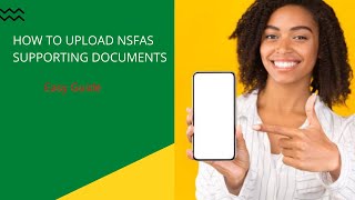 How To Upload NSFAS Supporting Documents  Easy Guide [upl. by Elehcar]