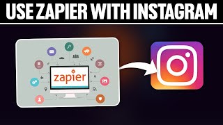 How To Use Zapier With Instagram 2024 Full Tutorial [upl. by Rozalin]