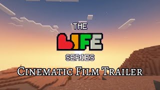 The Life Series  Cinematic Film Trailer [upl. by Alhahs]