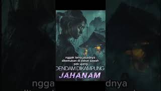 Cerita horor di kampung jahanam [upl. by Pavia]