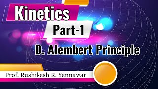 Kinetics Part1 D Alembert Principle [upl. by Alexander]