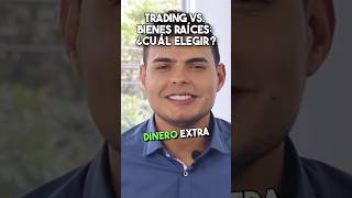 Decide donde invertir tu dinero extra en trading o en bienes raíces ¿cuál elegir shorts [upl. by Airenahs]