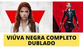 VIUVA NEGRA COMPLETO DUBLADO  VIUVA NEGRA FILME COMPLETO DUBLADO GRATIS [upl. by Theall]