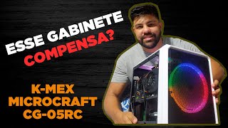 🔥 ATUALIZADO GABINETE KMEX MICROCRAFT CG05RC COMPENSA 2021  SÉRIE SETUP PODEROSO  EP 1 [upl. by Olnek]