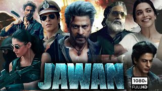 Jawan Full Movie  Shah Rukh Khan Nayanthara Vijay Sethupathi  Atlee  1080p HD Facts amp Review [upl. by Ladnyk]