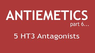 Antiemetics Part 6 Pharmacology of 5 HT3 Antagonists  Dr Shikha Parmar [upl. by Lewap917]