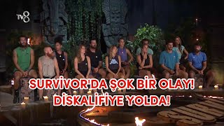 SURVİVORDA ŞOK OLAY DİSKALİFİYE YOLDA [upl. by Sivar]