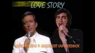 LOVE STORY Andy Williams amp Engelbert Humperdinck [upl. by Rabah]