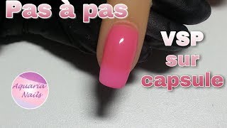 Comment poser du VSP sur capsule  pas à pas [upl. by Holly-Anne]