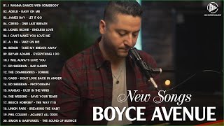 Boyce Avenue Best Songs 2023  New Songs Of Boyce Avenue 2023 HQ [upl. by Ehcrop]