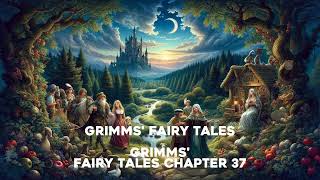 Grimms Fairy Tales Chapter 37 [upl. by Mala]