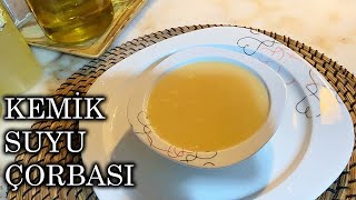 Kemik Suyu Çorbası [upl. by Sadirah]