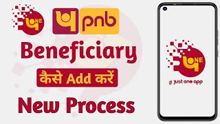 How to Add Beneficiary in PNB One App  Pnb One App Beneficiary Kaise Add Karen [upl. by Oiragelo]