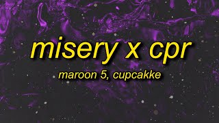 Maroon 5 CupcakKe  Misery x CPR Remix Lyrics  i save dict by giving it cpr [upl. by Ahsiliw]