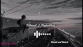 filhaal 2 mohabbat song [upl. by Weatherley]