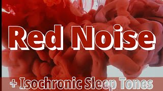 Red Noise  Isochronic Sleep Tones to Beat Insomnia and Get Amazing Sleep BLACK SCREEN [upl. by Natalia]