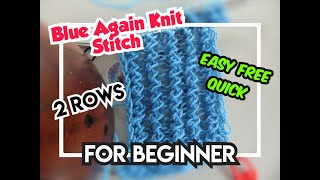 BLUE AGAIN KNIT STITCH EASY FREE QUICK 2 ROWS FOR BEGINNERS TOP HAT SCARF MESH VEST ANA VANILA ARTS [upl. by Jariah340]