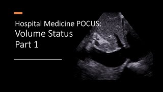 Hospital Medicine POCUS Volume Status Part 1 [upl. by Enirac]