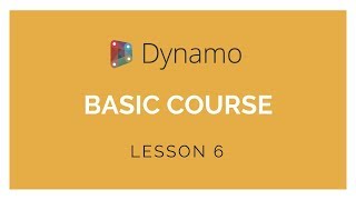 Dynamo Basics Training  Lesson 6 [upl. by Ensign315]