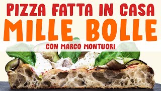 Come fare la PIZZA fatta in casa MILLE BOLLE  Marco Montuori [upl. by Akiemat]