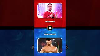 Andre Chase or Ridge Holland shorts wouldyourather wwe [upl. by Sitelc462]