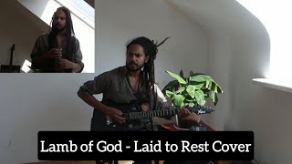 Lamb of God  Laid to Rest Cover Guitar and Vocals [upl. by Nuarb282]