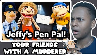 SML Movie Jeffys Pen Pal  REACTION [upl. by Laenaj120]