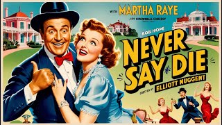 Never Say Die 1939 [upl. by Anatnom]