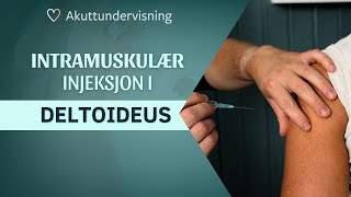 Intramuskulær injeksjon im i deltoideus  Vaksinering og medisinering i armen [upl. by Yror]