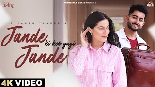 Jande Jande Ki Keh Gayi Offical Video  Rivansh ThakurVjackk  Hindi Song 2024Romantic Songs [upl. by Frulla]