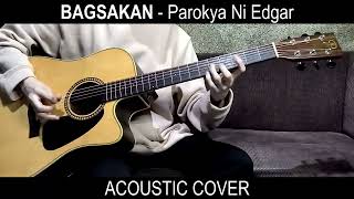 Bagsakan  Parokya Ni Edgar Acoustic Cover [upl. by Ravo209]