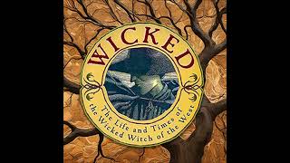 Wicked The Life and Times of the Wicked Witch of the West [upl. by Theadora]