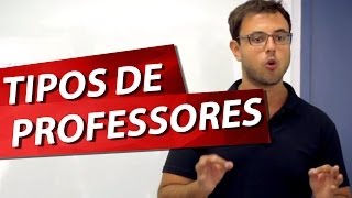 TIPOS DE PROFESSORES Pt 1 [upl. by Daveda453]