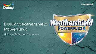 Dulux Weathershield Powerflexx Ultimate Protection for homes [upl. by Blodgett]