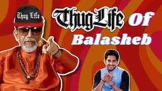 My Favorite Thug Life Moments of Balasaheb Thackeray [upl. by Ilaw]