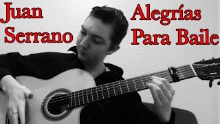 Alegrías Para Baile Juan Serrano  Flamenco Guitar Cover [upl. by Anavas26]