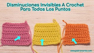 Disminuciones Invisibles A Crochet Fáciles Paso a Paso Una Nueva Técnica Que Te Sorprenderá [upl. by Airottiv]