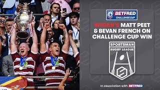 Wigan Warriors Win The Betfred Challenge Cup  Matt Peet amp Bevan French Interviews [upl. by Esetal]