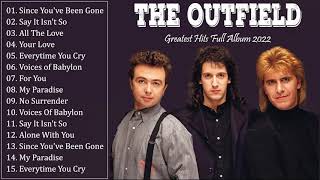 The Outfield Greatest Hits Full Album  The Outfield Best Songs Of All Time [upl. by Ayiak539]