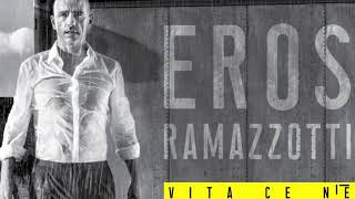 Eros Ramazzotti  Vita ce n’è [upl. by Sateia]