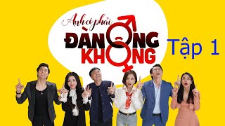 ANH CÓ PHẢI ĐÀN ÔNG KHÔNG  TẬP 1  FULL HD BẢN CHUẨN VTV3 [upl. by Ynnek]